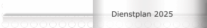 Dienstplan 2025